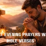 30+ Short Evening Prayers with Bible Verses short-evening-prayers-with-bible-verses