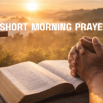 30+ Short Morning Prayers with Bible Verses short-morning-prayers-with-bible-verses