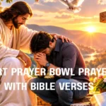 35+ Prayer Bowl Prayers With Bible Verses short-prayer-bowl-prayers-with-bible-verses