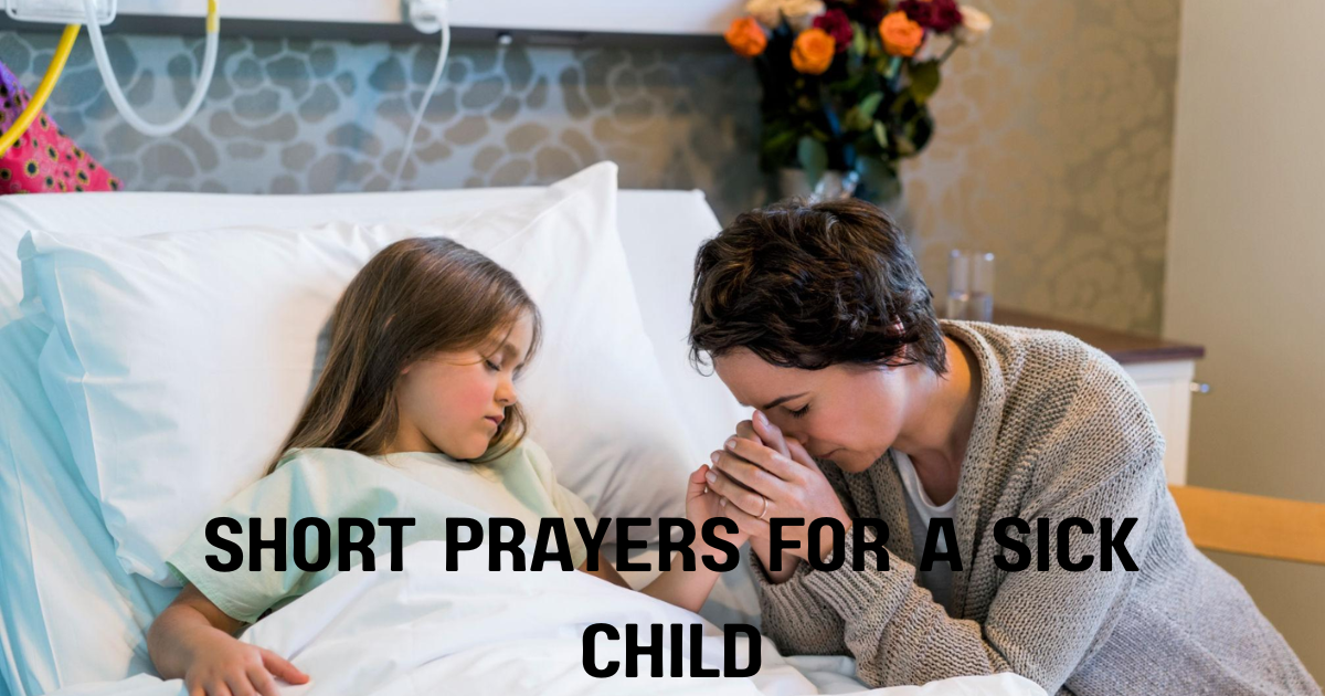short-prayers-for-a-sick-child