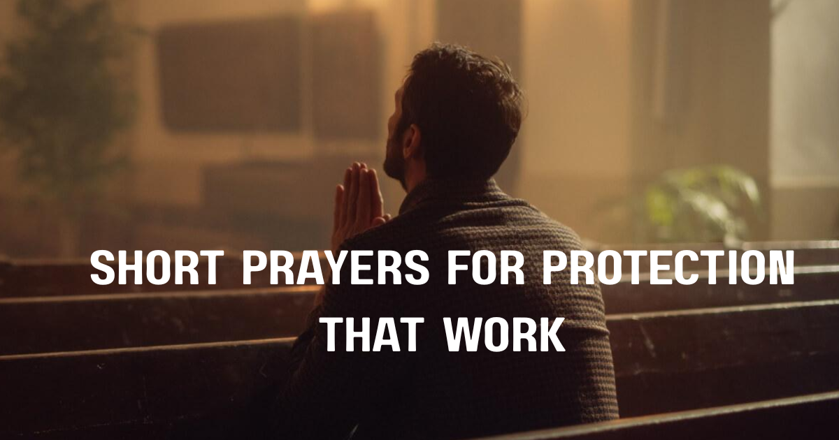 short-prayers-for-protection-that-work