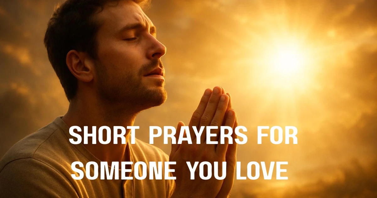 short-prayers-for-someone-you-love